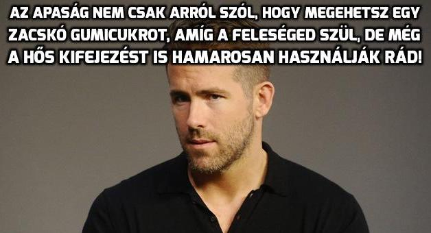 Galéria: Íme, Ryan Reynolds szupervicces gondolatai az apaságról