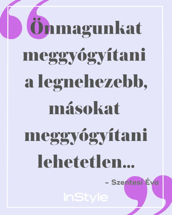 Galéria: 10 felejthetetlen idézet Szentesi Évától