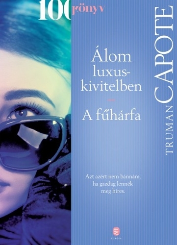 Olvastad már például az Álom luxuskivitelben című regényt, amelyből az Audrey Hepburn-film készült? Itt az alkalom! :)