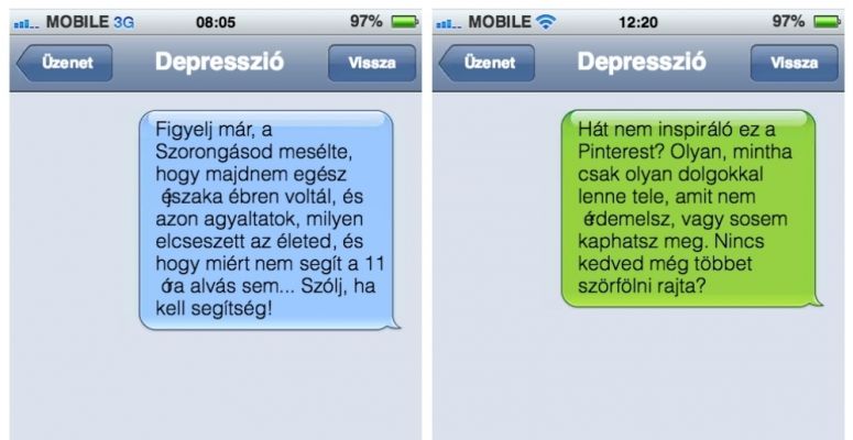 Ha a depresszióm sms-ezni tudna, nap mint nap ezeket írná nekem