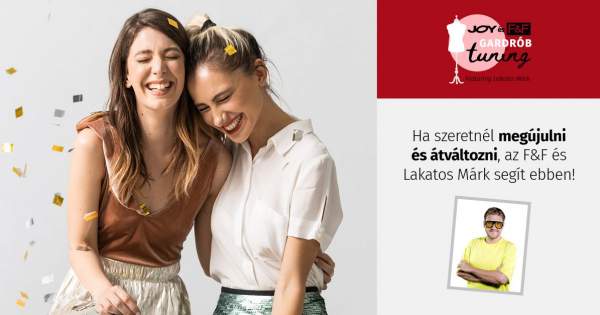 Borítókép: Szerepelj a JOY és az F&F közös műsorában! Gardrób Tuning featuring Lakatos Márk