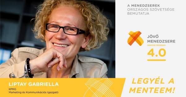 Borítókép: "Hiszek az emberi hálózatok értékteremtő erejében és az önfejlesztésre gyakorolt pozitív hatásában" - Liptay Gabriella