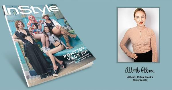 Borítókép: Megjelent az InStyle nyári lapszáma, fókuszban a testpozitív példaképek - Indul az #ígyvagyokjó(l) kampány