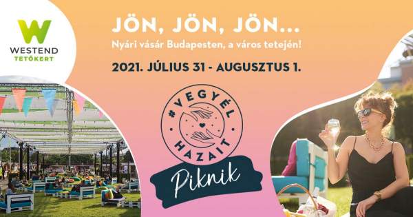 Borítókép: Tökéletes program a magyar márkák és a magyar zene rajongóinak! #Vegyélhazait Piknik a város tetején: július 31-augusztus 1., Westend Tetőkert
