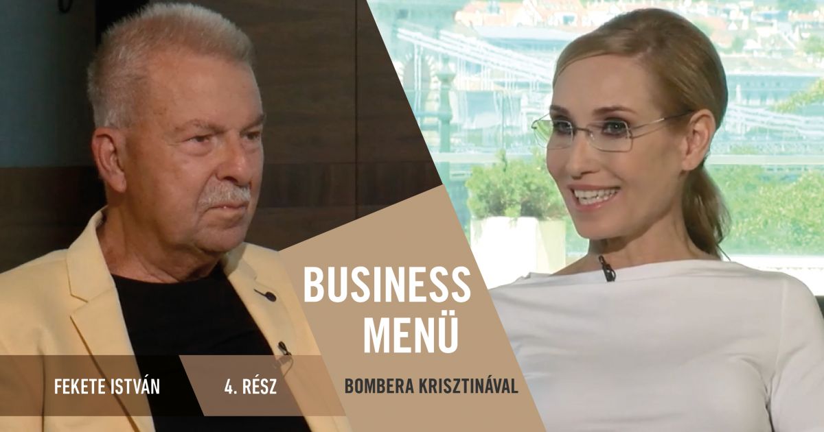 Business Menü Bombera Krisztinával 4. rész - Fekete István