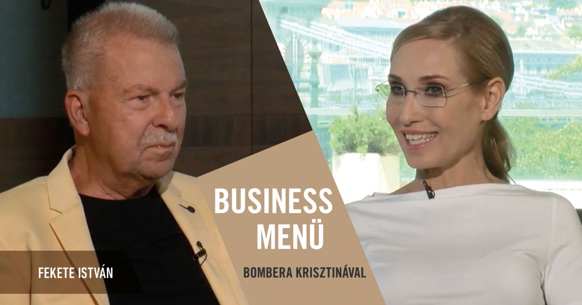 Teljes podcast: Business Menü Bombera Krisztinával - Fekete István