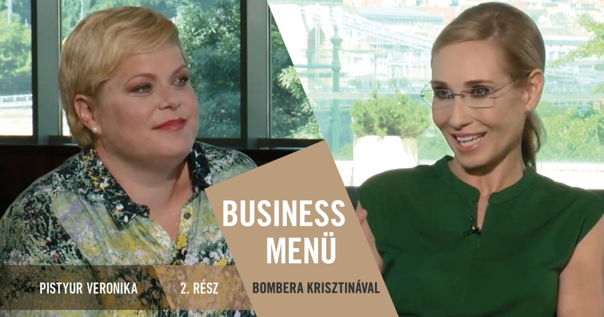 Borítókép: Business Menü Bombera Krisztinával 2. rész - Pistyur Veronika