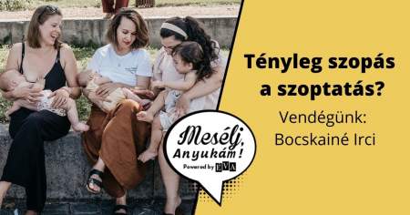 Borítókép: Mesélj, Anyukám! Tényleg szopás a szoptatás?