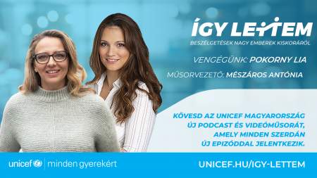 Borítókép: Az Unicef podcastjának vendége, Pokorny Lia: „Gyermekkoromban azt tanultam meg, hogy bármikor véget érhet minden.”