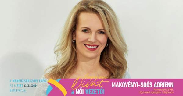 Borítókép: Legyen Divat a Női Vezető! - Makovényi-Soós Adrienn: „Törekszem arra, hogy a család és a hivatásom mellé beleférjen némi „énidős” tevékenység is, odafigyelek a testi-lelki egészségemre, rendszeresen sportolok”
