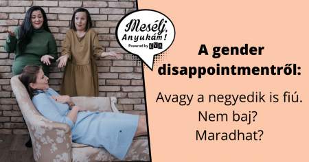 Borítókép: A negyedik is fiú lett. Nem baj? Maradhat? Őszintén a gender disappointmentről