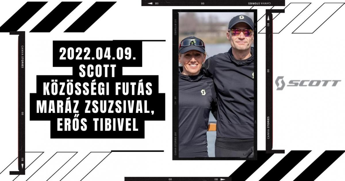 Borítókép: Fuss együtt Maráz Zsuzsival és Erős Tibivel! - Scott közösségi futás