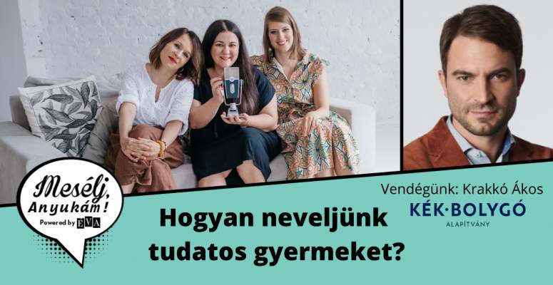 Borítókép: Mesélj, Anyukám! Hogyan neveljünk tudatos gyermeket?