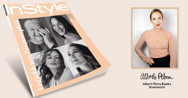 Borítókép: Megjelent az InStyle nyári lapszáma, főszerepben a színészet, filmek, sorozatok és színház világa - Címlapon Molnár Piroska, Mészáros Blanka, Hámori Gabriella, Mentes Júlia