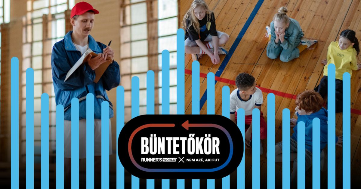Borítókép: Büntetőkör #55 - Emlékek a tesiórákról: Közismert emberek, sportolók, művészek, edzők mesélnek
