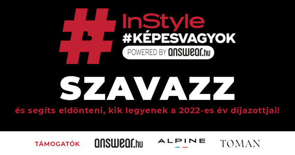 Borítókép: InStyle #KÉPESVAGYOK - Szavazz és segíts eldönteni, kik legyenek a 2022-es év díjazottjai!