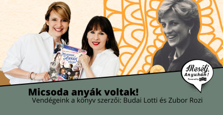 Borítókép: Micsoda anyák voltak! Híres nők anya szerepben