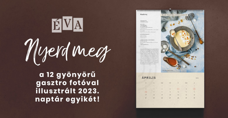 Borítókép: Iratkozz fel, és nyerj gasztronómiai naptárat 2023-ra!