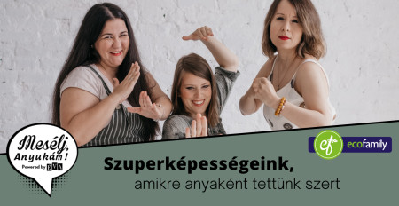 Borítókép: "Mindent megoldok egy kézzel is!" Szuperképességek, amikre anyaként tettünk szert