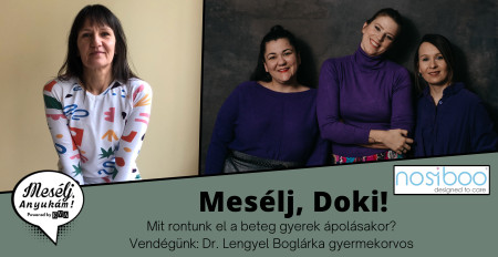 Borítókép: Mesélj, Doki! Mit rontunk el a beteg gyerek ápolásakor?