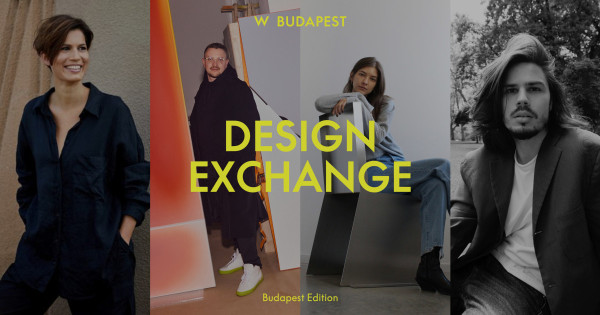 Borítókép: “DESIGN EXCHANGE” elnevezésű programsorozattal tiszteleg a kortárs művészek előtt a W Budapest 