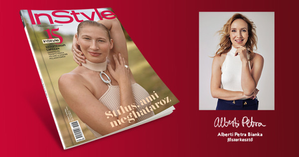 Borítókép: Megjelent az InStyle őszi, 15. születésnapi lapszáma! Címlapon a jubileum alkalmából a magazin történetének első magyar címlapsztárja, Tenki Réka