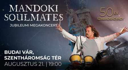 Borítókép: 50 Év Szabadságvágy – Mandoki Soulmates megakoncert
